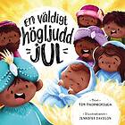 En Väldigt Högljudd Jul