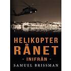 Helikopterrånet Inifrån