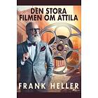 Den Stora Filmen Om Attila