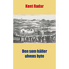 Den Som Håller Ulvens Byte