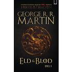 Eld & Blod : Historien Om Huset Targaryen. Del I