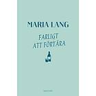 Farligt Att Förtära