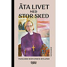 Äta Livet Med Stor Sked