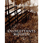 En Dilettants Minnen : Memoarer 1928-2008