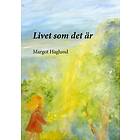 Livet Som Det Är