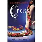 The Lunar Chronicles: Cress