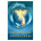 Drömtolkning Och Drömalkemi