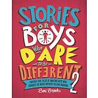 Stories For Boys Who Dare To Be Different 2