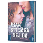 Utan Att Säga Hej Då