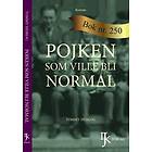 Pojken Som Ville Bli Normal