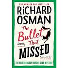 The Bullet That Missed