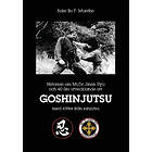 Historien Om MuTe Jinen Ryu Och 40 Års Utvecklande Av Goshinjutsu Med Rötter Från Ninjutsu