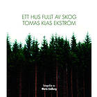 Ett Hus Fullt Av Skog