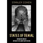 States Of Denial Knowing About Atrocities And Suffering