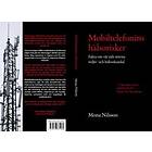 Mobiltelefonins Hälsorisker : Fakta Om Vår Tids Största Miljö- Och Hälsoskandal