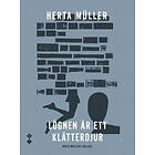 Lögnen Är Ett Klätterdjur. Herta Müllers Collage