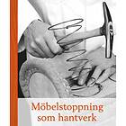 Möbelstoppning Som Hantverk