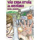 Vår Enda Utväg Är Avstängd