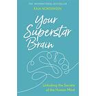 Your Superstar Brain