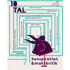 10TAL 32. Konspiration & Maktkritik