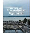... Och Vid Himmerfjärden Ligger Syvab