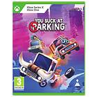 You Suck at Parking (Xbox One | Series X/S)