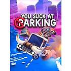 You Suck at Parking (PC)