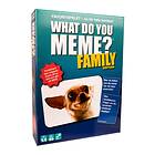 What Do You meme? Family