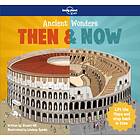 Ancient Wonders Then & Now av Lonely Planet Kids, Stuart Hill
