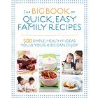 The Big Book of Quick, Easy Family Recipes av Christine Bailey, Charlotte Watts, Gemini Adams