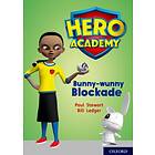 Hero Academy: Oxford Level 11, Lime Book Band: Bunny-wunny Blockade av Paul Stewart