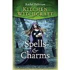 Kitchen Witchcraft: Spells & Charms av Rachel Patterson