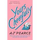Yours Cheerfully av AJ Pearce