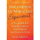 The Course in Miracles Experiment av Pam Grout