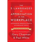 The 5 Languages of Appreciation in the Workplace av Gary D Chapman