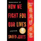 How We Fight for Our Lives av Saeed Jones