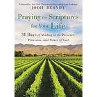 Praying the Scriptures for Your Life av Jodie Berndt