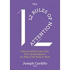 The 12 Rules of Attention av Joseph Cardillo