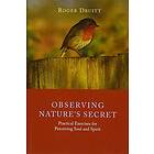 Observing Nature's Secret av Roger Druitt