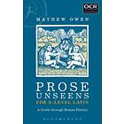 Prose Unseens for A-Level Latin av Mathew (Caterham School UK) Owen