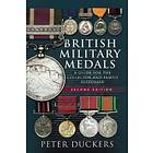 British Military Medals Second Edition av Peter Duckers