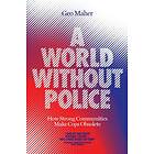 A World Without Police av Geo Maher