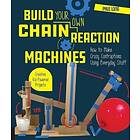 Build Your Own Chain Reaction Machines av Mr. Paul Long