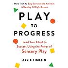 Play to Progress av Allie Ticktin