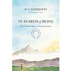 In Search of Being av G.I. Gurdjieff