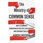 The Ministry of Common Sense av Martin Lindstrom