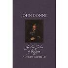 John Donne av Andrew Hadfield