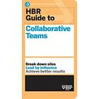 HBR Guide to Collaborative Teams (HBR Guide Series) av Harvard Business Review