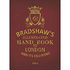 Bradshaw's Handbook to London av George Bradshaw