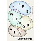 Life Without Air av Daisy Lafarge